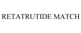 RETATRUTIDE MATCH trademark