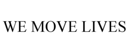WE MOVE LIVES trademark