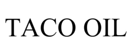 TACO OIL trademark