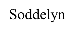 SODDELYN trademark
