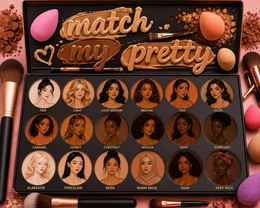 MATCH.. MY PRETTY FAIR LIGHT LIGHT MEDIUM MEDIUM TAN OLIVE CARAMEL HONEY CHESTNUT MOCHA DEEP ESPRESSO ALABASTER PORCELAIN BEIGE WARM BEIGE SAND DEEP RICH trademark
