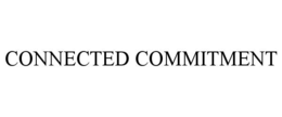 CONNECTED COMMITMENT trademark
