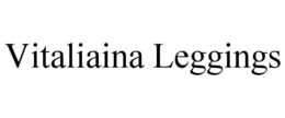 VITALIAINA LEGGINGS trademark