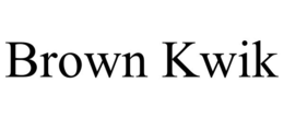 BROWN KWIK trademark