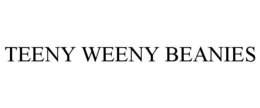 TEENY WEENY BEANIES trademark