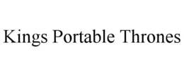 KINGS PORTABLE THRONES trademark