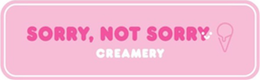 SORRY, NOT SORRY CREAMERY trademark