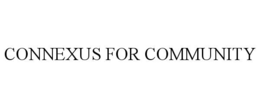 CONNEXUS FOR COMMUNITY trademark