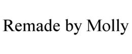 REMADE BY MOLLY trademark
