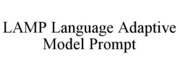 LAMP LANGUAGE ADAPTIVE MODEL PROMPT trademark