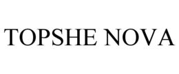 TOPSHE NOVA trademark