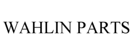 WAHLIN PARTS trademark