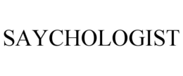 SAYCHOLOGIST trademark