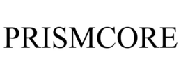 PRISMCORE trademark