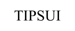 TIPSUI trademark