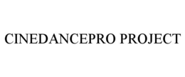 CINEDANCEPRO PROJECT trademark