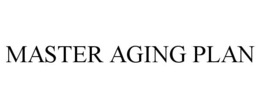 MASTER AGING PLAN trademark