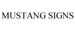 MUSTANG SIGNS trademark