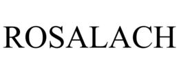 ROSALACH trademark