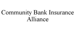 COMMUNITY BANK INSURANCE ALLIANCE trademark