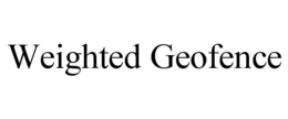 WEIGHTED GEOFENCE trademark