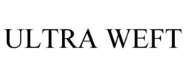 ULTRA WEFT trademark