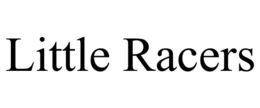 LITTLE RACERS trademark