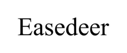 EASEDEER trademark