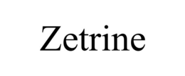 ZETRINE trademark