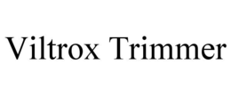 VILTROX TRIMMER trademark
