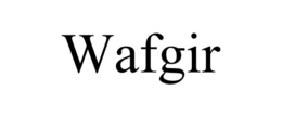 WAFGIR trademark