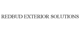 REDBUD EXTERIOR SOLUTIONS trademark