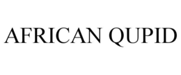 AFRICAN QUPID trademark