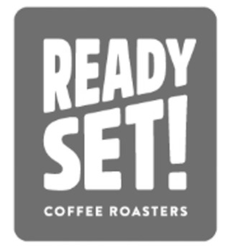 READY SET! COFFEE ROASTERS trademark
