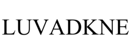 LUVADKNE trademark