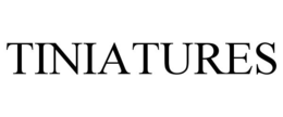 TINIATURES trademark