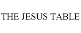 THE JESUS TABLE trademark