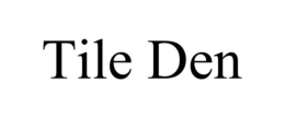 TILE DEN trademark
