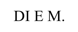 DI E M. trademark