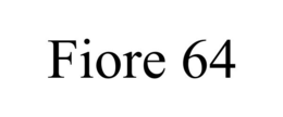 FIORE 64 trademark