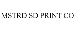 MSTRD SD PRINT CO trademark