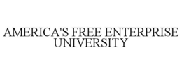 AMERICA'S FREE ENTERPRISE UNIVERSITY trademark