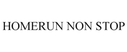 HOMERUN NON STOP trademark