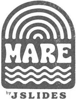 MARE BY JSLIDES trademark