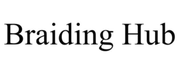 BRAIDING HUB trademark
