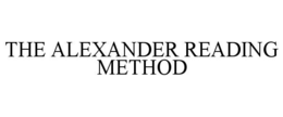 THE ALEXANDER READING METHOD trademark
