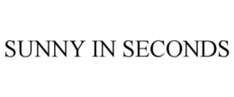 SUNNY IN SECONDS trademark