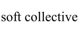 SOFT COLLECTIVE trademark