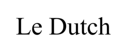 LE DUTCH trademark