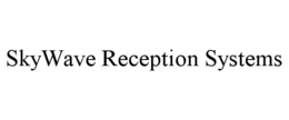 SKYWAVE RECEPTION SYSTEMS trademark